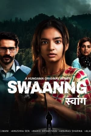 Swaanng (2022) Hindi Season 1 – – 480p – 1-6 Episodes